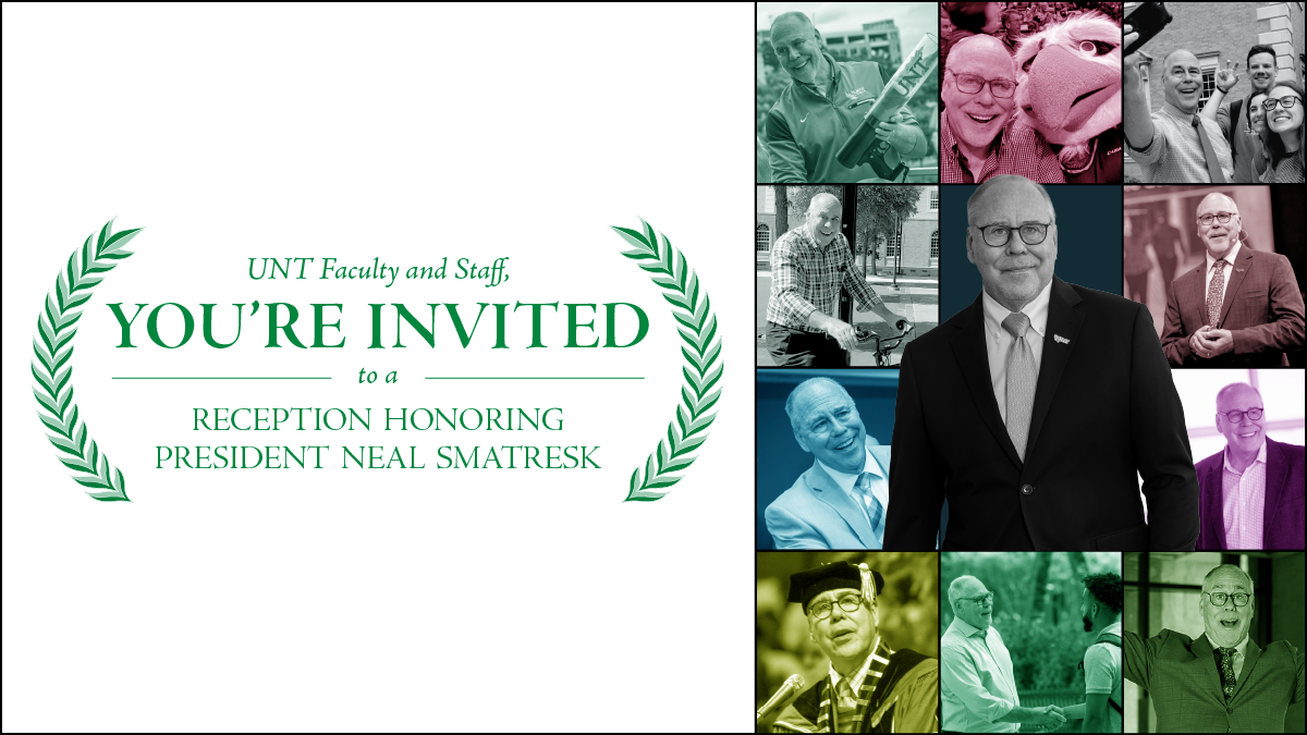 UNT Faculty and Staff, You're Invited to a Reception Honoring President Neal Smatresk, photos of president